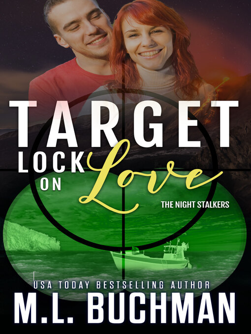 Title details for Target Lock On Love by M. L. Buchman - Available